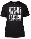 World's Greatest Farter I Mean Father T shirt men brand-clothing fashion printed T-shirt male quality Gift for him Fathers Day