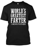 World's Greatest Farter I Mean Father T shirt men brand-clothing fashion printed T-shirt male quality Gift for him Fathers Day